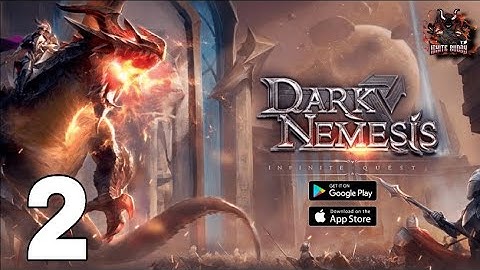 Dark Nemesis: Infinite Quest - Chapter-2 - Gameplay Walkthrough (Android / IOS)