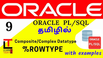 %ROWTYPE in PLSQL |COMPLEX/COMPOSITE DATATYPE|Oracle PLSQL tutorial in TAMIL@learncodetodaytamil​