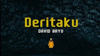 David Bayu  Deritaku  Lirik Lagu 