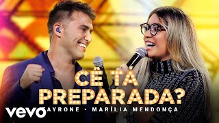 Tayrone - Cê Tá Preparada (Ao Vivo Em Goiânia / 2021) ft. Marília Mendonça chords
