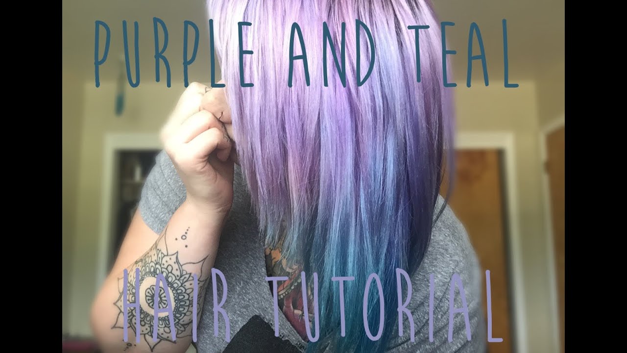 Purple And Teal Hair Tutorial! - YouTube