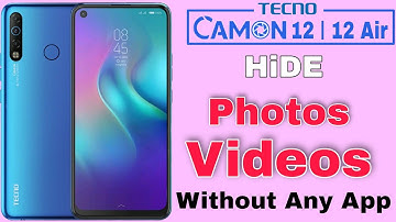 How to Hide Photos in Tecno Camon 12/12 Air | How to Hide Videos in Tecno Camon 12/12 Air