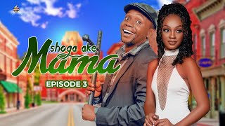 SHOGA YAKE MAMA EP 3