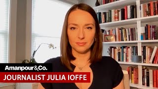 Julia Ioffe: Why Ukraine Invasion Is Europe’s 9/11 | Amanpour and Company