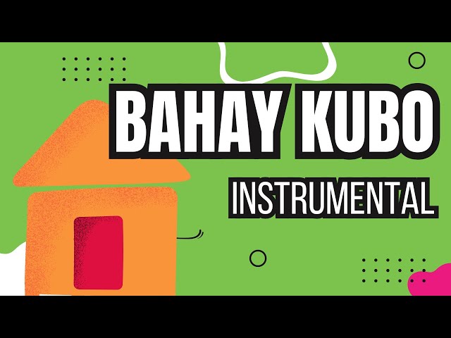 Bahay Kubo - Instrumental - Children tagalog song class=