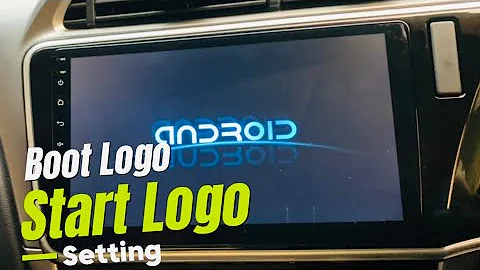 How to Set a Boot Logo or Start Logo for Car Android Stereo Head Unit | Fix Boot Logo No Display
