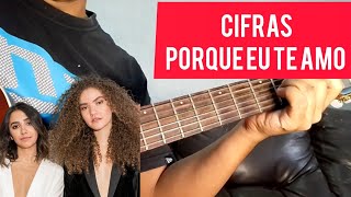 Ana Vitória - Porque eu te amo cifras violão