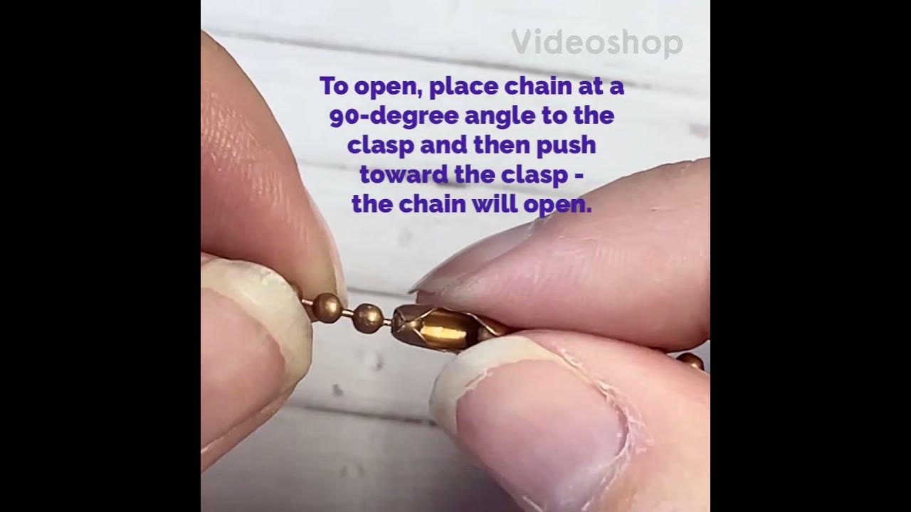 How to open and close a ball chain connector 