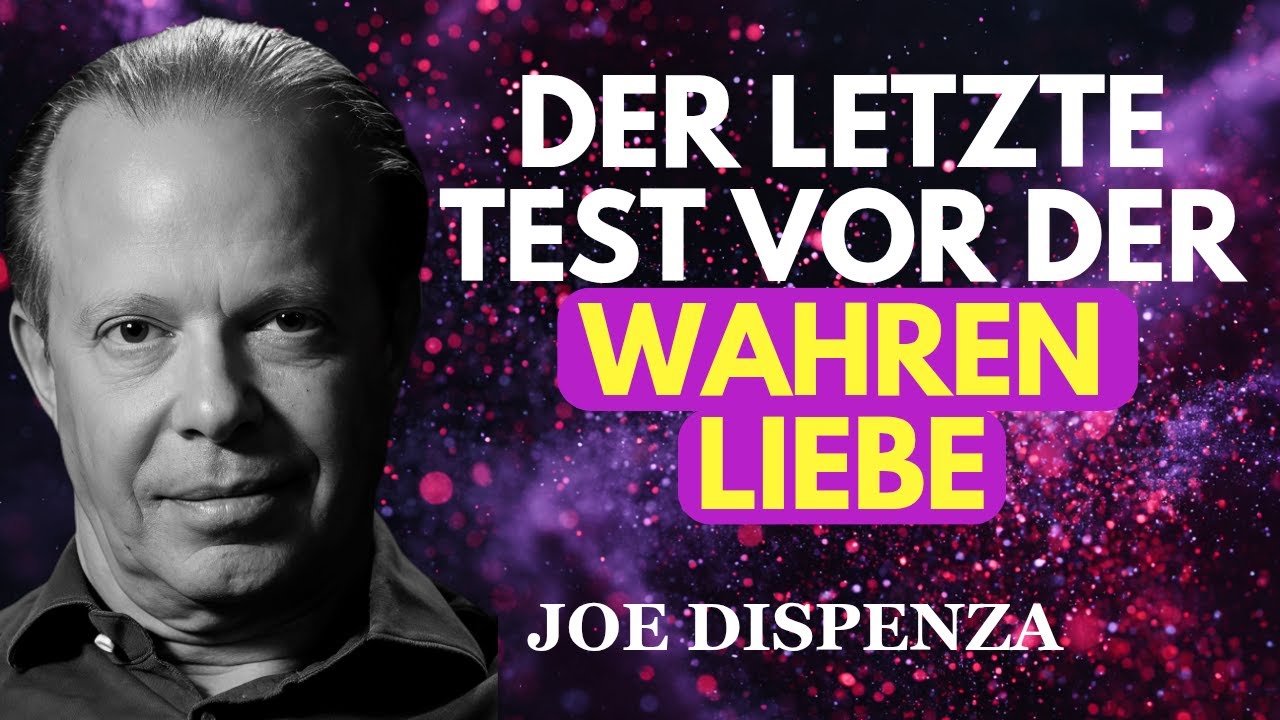 Was das Universum nur mit seltenen Seelen tut, bevor es ihnen die richtige Person sendet - Dispenza