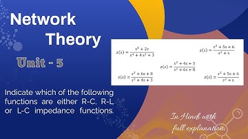 Indicate which of the following functions are either R-C, R-L or L-C impedance functions