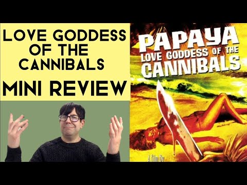 Papaya, Love Goddess of the Cannibals (1978) | Mini review