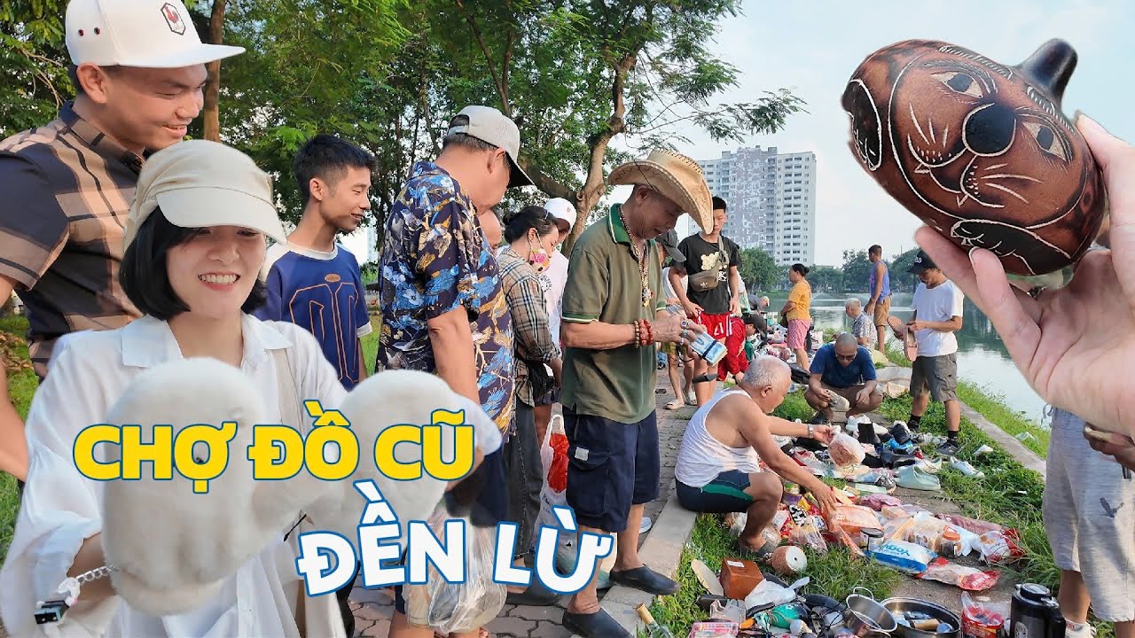 Chợ Đồ Cũ Hồ Đền Lừ Khiến người xem 