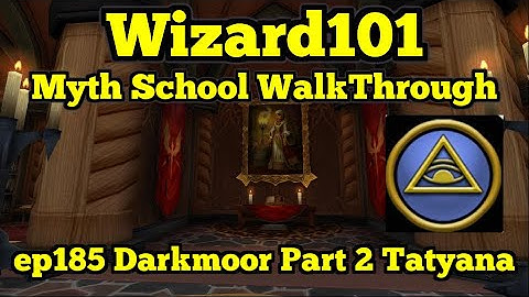 Wizard101 Myth Walkthrough ep185 Darkmoor Part 2