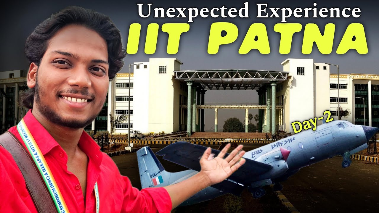 IIT PATNA EXPOSED What's REALLY Happening on Campus