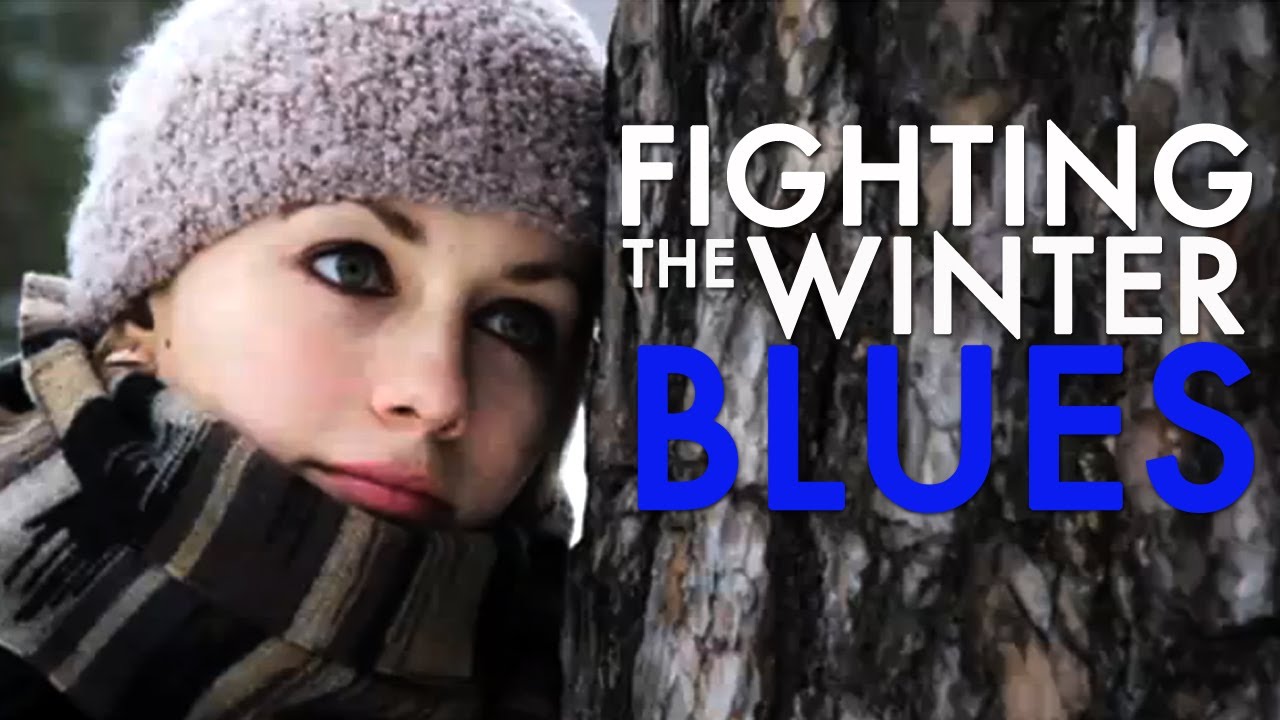 Fighting The Winter Blues - YouTube