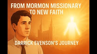 From Mormon Missionary to New Faith: Darrick Evenson’s Journey to Doctor Dahesh