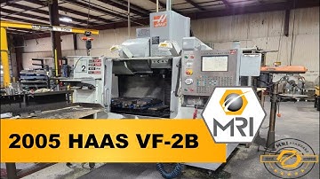 2005 HAAS VF-2B [CNC VERTICAL MACHINING CENTER]