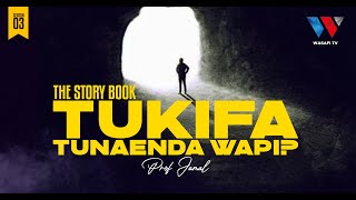 The Story Book : Tukifa Tunazaliwa Upya ! REINCARNATION