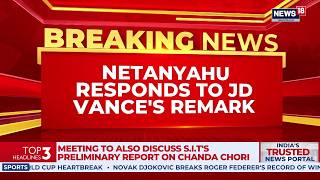 'Lot Of Support From India': Netanyahu Counters Vance's 'US Last Country Backing Israel' Remark