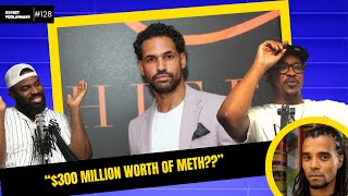 “$300 MILLION WORTH OF METH??” SPECIAL GUEST AARON FONTAINE!! | EXPECT FOOLISHNESS EP 128 |