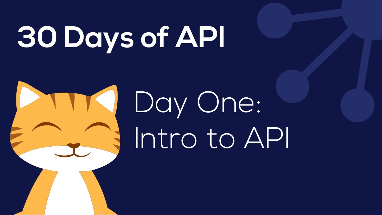 30 Days of API Day One: Intro to APIs - YouTube