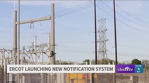 ERCOT launches new notification system