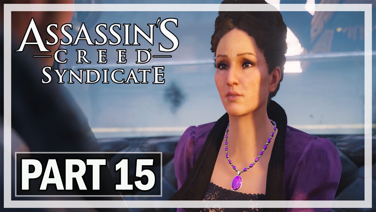 Assassin S Creed Syndicate Walkthrough Part Let S Play Gameplay