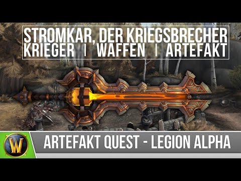 [Legion] Artefakt Quest - Krieger - Waffen [WoW]