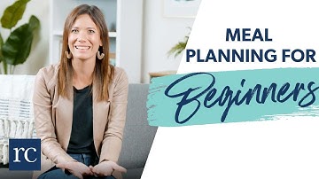 Meal Planning for Beginners (in 10 Easy Steps)