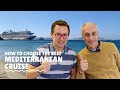 Best Mediterranean Cruises - Tips to pick the best Mediterranean cruises. (January 2020)