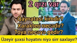 Üzeyir Mehdizadə şəxsi həyatını niyə sirr saxlayır? Kimdir? Resimi