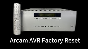 How To Factory Reset Arcam AVR 400 Receiver