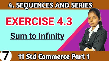 class 11 maths chapter 4 sequence and series | exercise 4.3 commerce part 1 sum of infinity