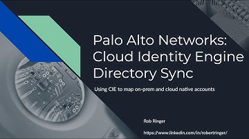 Palo Alto Networks: Using CIE to map on-prem and cloud native accounts (Including Azure SCIM!)