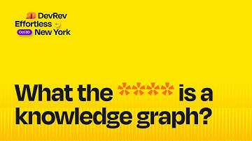 What the **** is a knowledge graph?