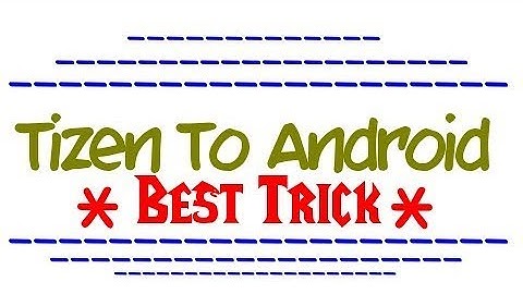 how to convert Tizen to android