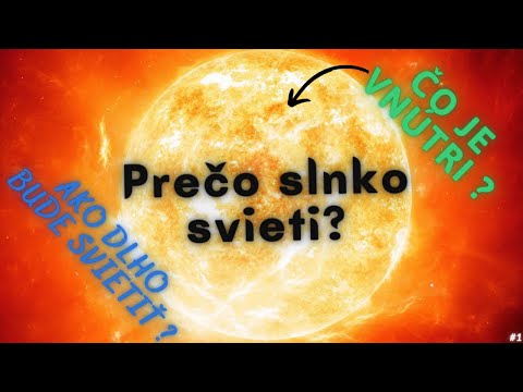 Video: Prečo Svieti Slnko