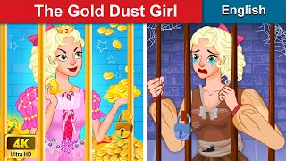 The Gold Dust Girl Bedtime Stories Fairy Tales For Teenagers Woa Fairy Tales