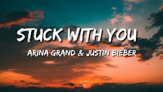 Ariana Grande, Justin Bieber-Stuck with you (lyric)🎶🎼