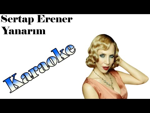 Sertap Erener - Yanarım - Karaoke