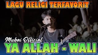 YA ALLLAH - WALI COVER (Cover) Mubai Official