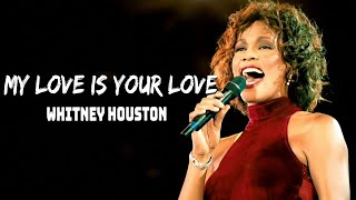 My Love Is Your Love - Whitney Houston || Video Lyric || AI Tribute