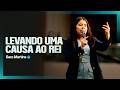 SARA MARTINS - LEVANDO UMA CAUSA AO REI