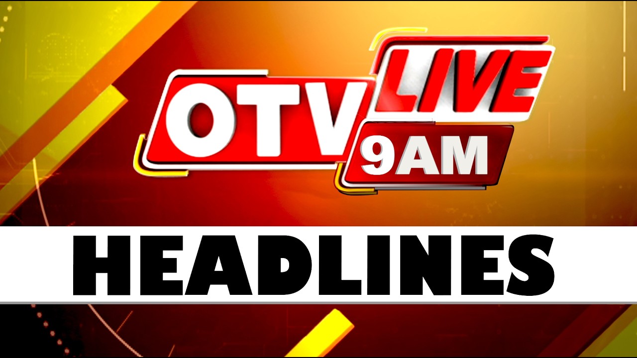 9AM Headlines | 2nd April 2026 | Odisha News | Odia News | OTV