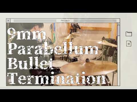 9mm Parabellum Bullet - Termination (Drum cover)