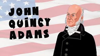 Fast Facts on President John Quincy Adams