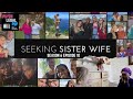 Seeking Sister Wife S6 Ep10: "A Married Side Chick" | Ep 349