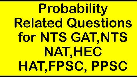 Probability Questions| Probability concepts for aptitude test| NTS GAT|NTS NAT| HEC HAT|FPSC|PPSC|