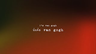 lullaboy - van gogh (thai lyric video)