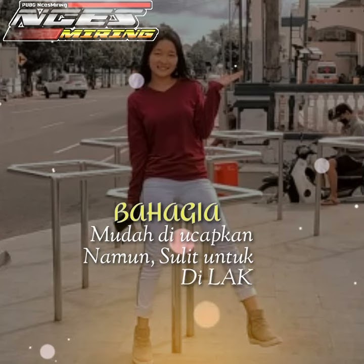 DJ MATEME STORY WA BAHAGIA